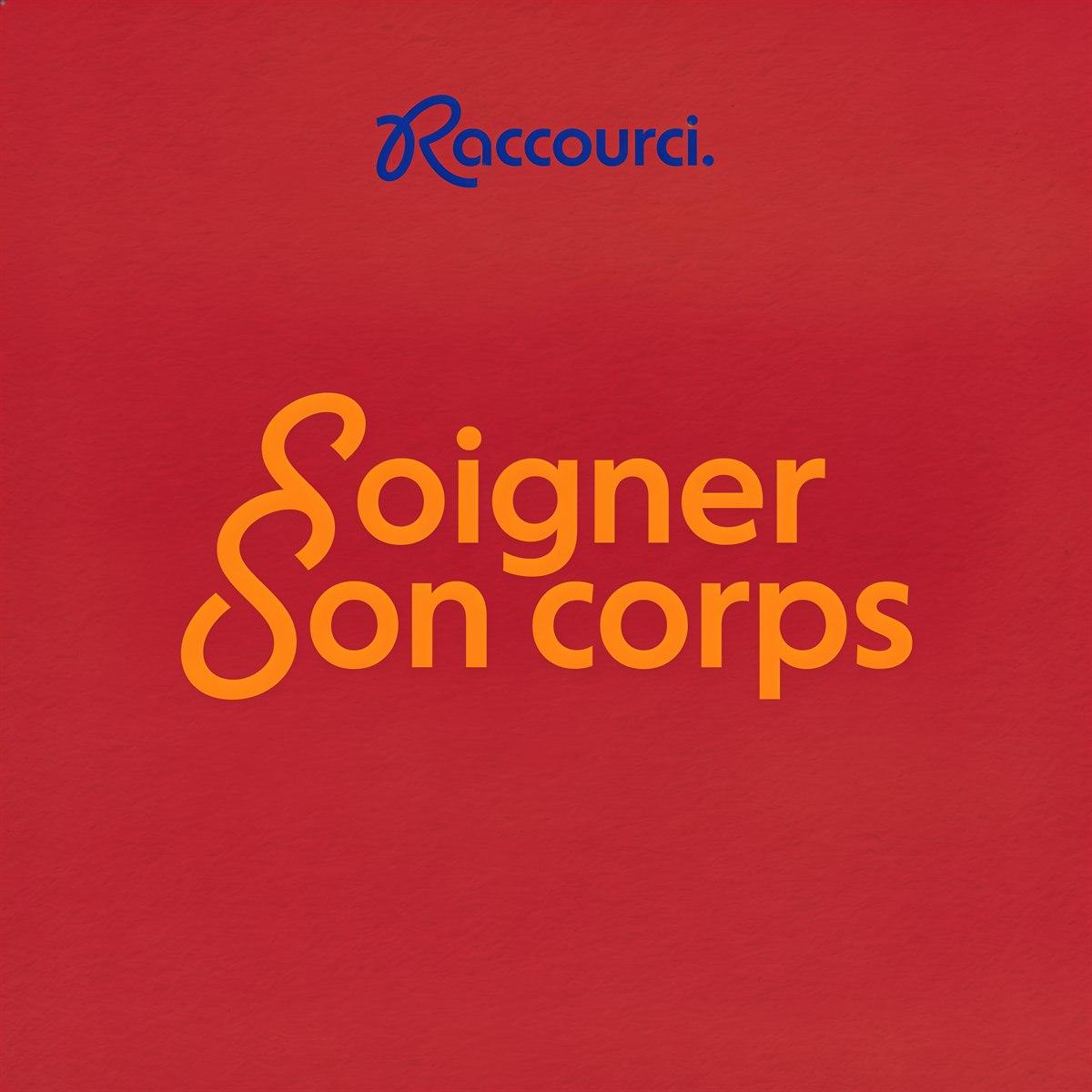 Soigner son corps — Retrouve le contrôle de ton corps, de ta santé et de ta confiance en toi.