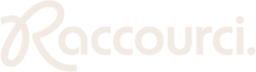 Raccourci